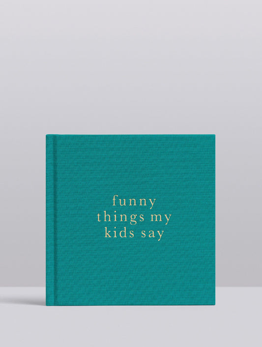 Funny Things My Kids Say Journal (jade)