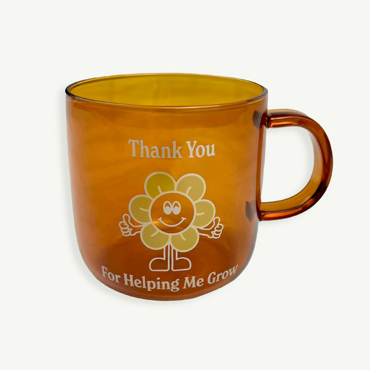 Thank You Helping Me Grow Mug 